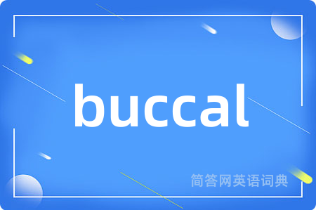 buccal