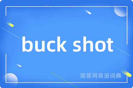 buck shot