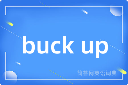 buck up