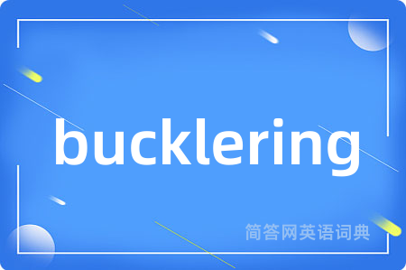 bucklering