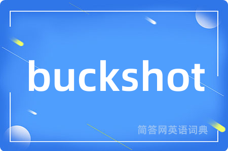 buckshot