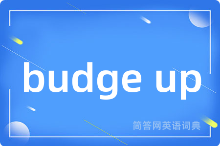 budge up