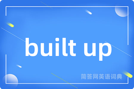 built up