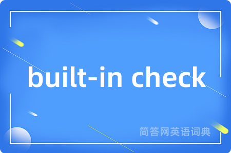 built-in check