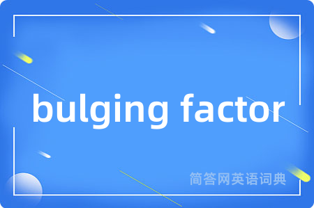 bulging factor