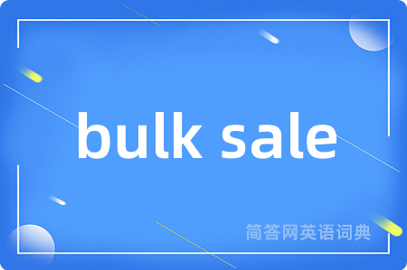 bulk sale