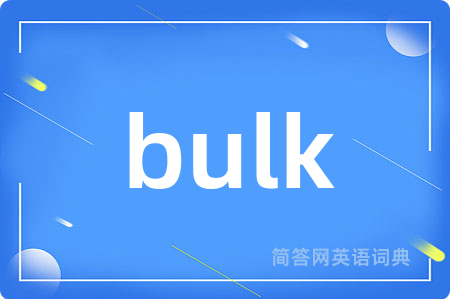 bulk