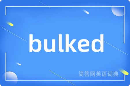bulked