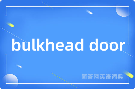 bulkhead door