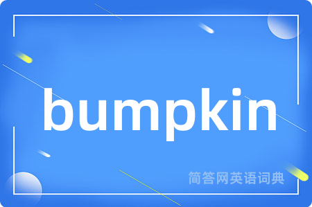 bumpkin