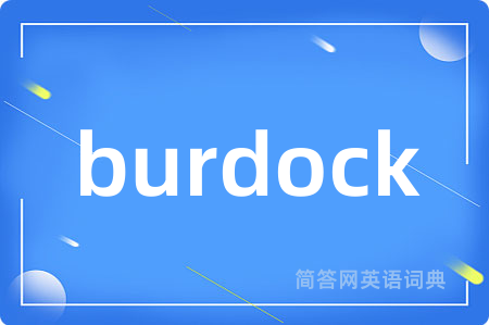 burdock