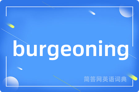 burgeoning