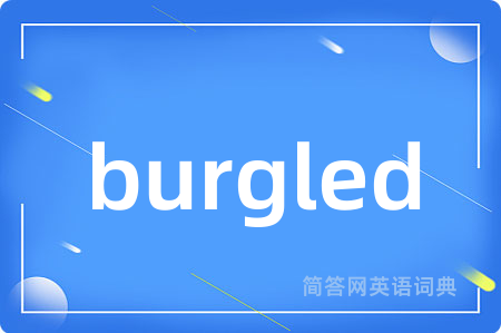 burgled