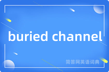 buried channel