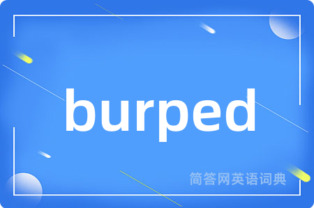 burped