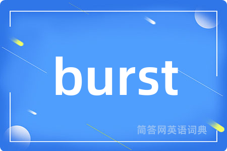 burst