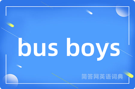 bus boys