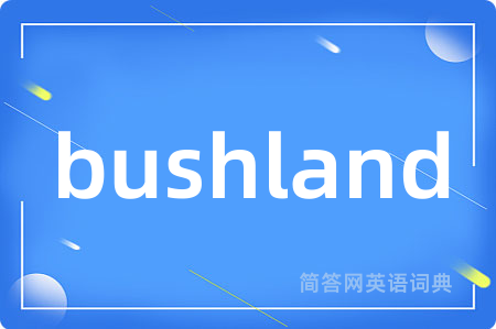 bushland