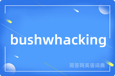 bushwhacking