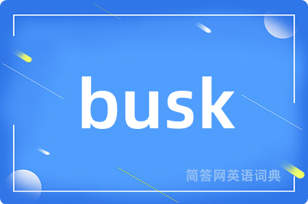 busk