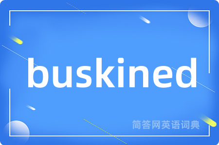 buskined