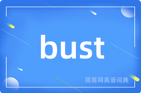 bust