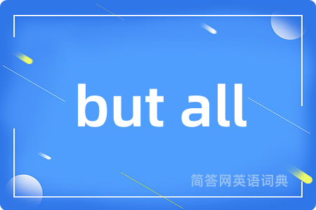 but all