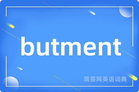 butment