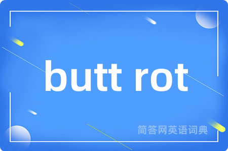 butt rot