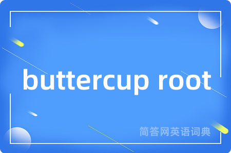 buttercup root