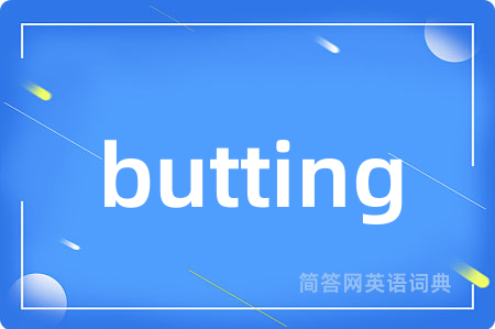 butting