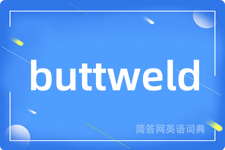 buttweld