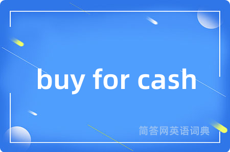 buy for cash