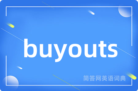 buyouts