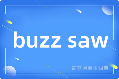 buzz saw