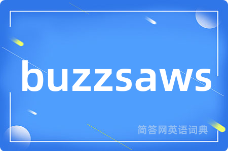 buzzsaws