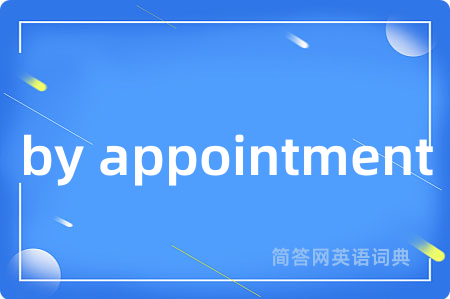 by appointment