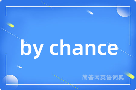 by chance