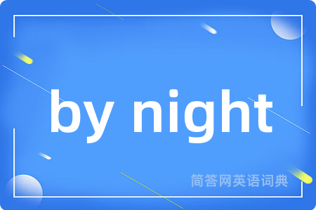 by night