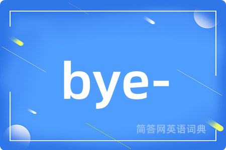 bye-