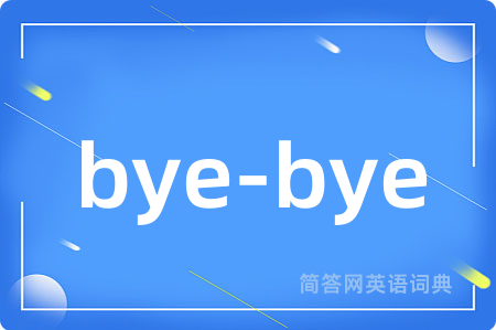 bye-bye
