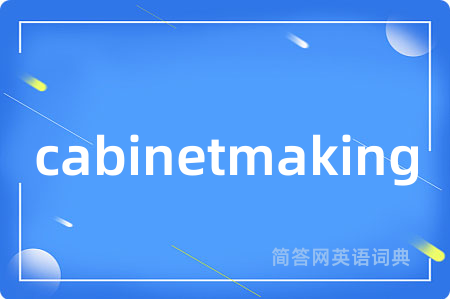 cabinetmaking