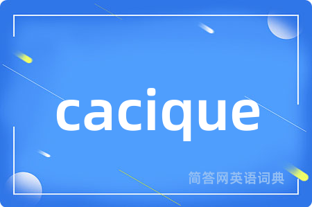 cacique