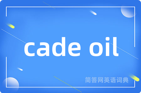 cade oil