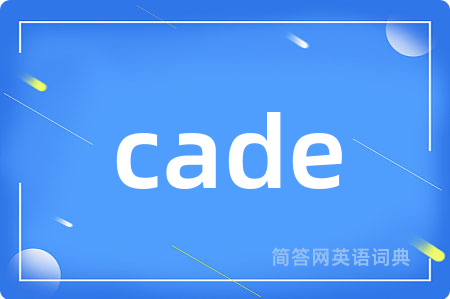 cade