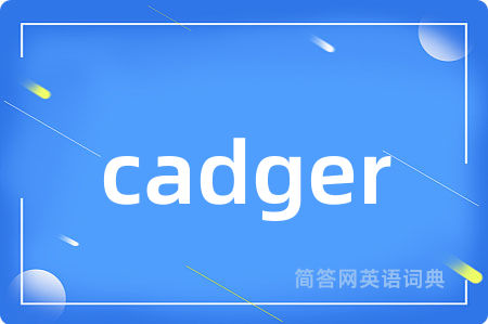 cadger
