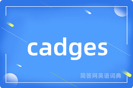 cadges