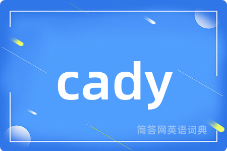 cady