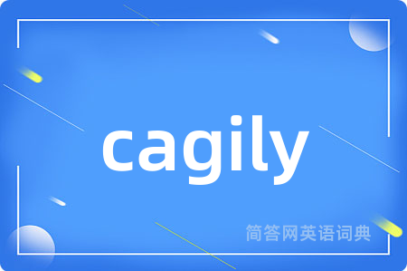 cagily