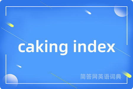 caking index